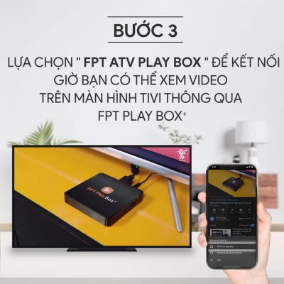 huong dan chieu youtube len man hinh fpt play box 2019 buoc 3