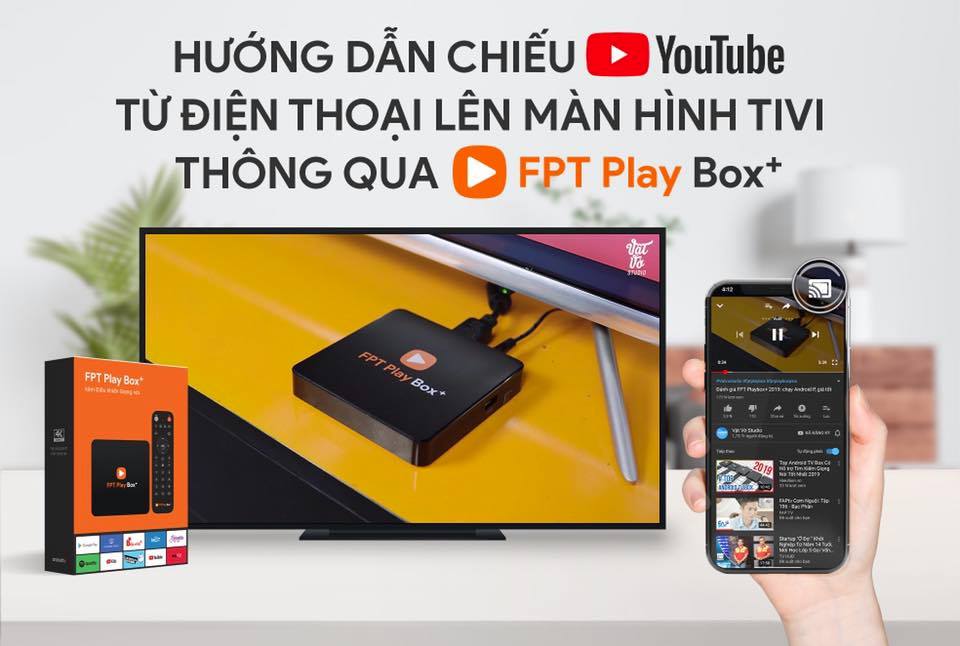 huong dan chieu youtube len man hinh fpt play box 2019