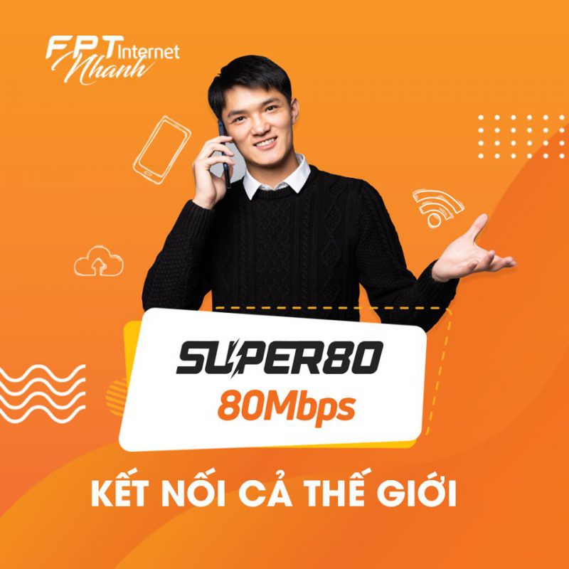 Gói cước internet S80 FPT Super 80