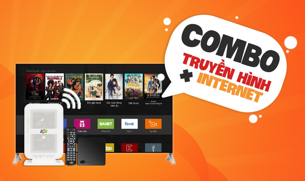 Khuyến mãi đặc biệt gói COMBO internet và truyền hình FPT