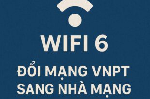 Doi mang VNPT sang nha mang FPT