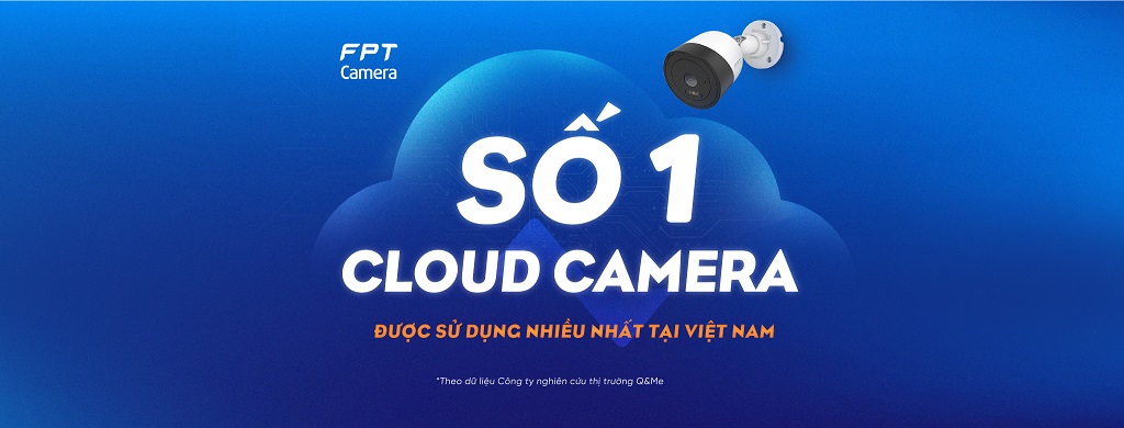 Camera Cloud FPT Bảo Mật Nhất