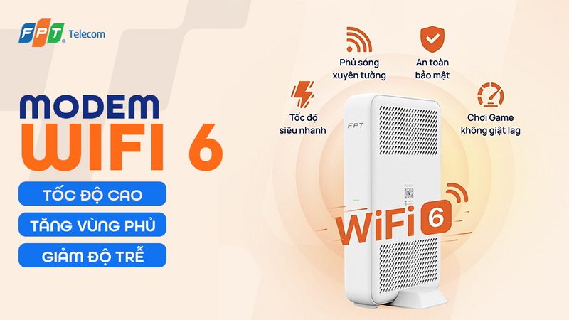 Đăng ký lắp mạng internet trả sau từng tháng được không? Thiết bị wifi 6 FPT