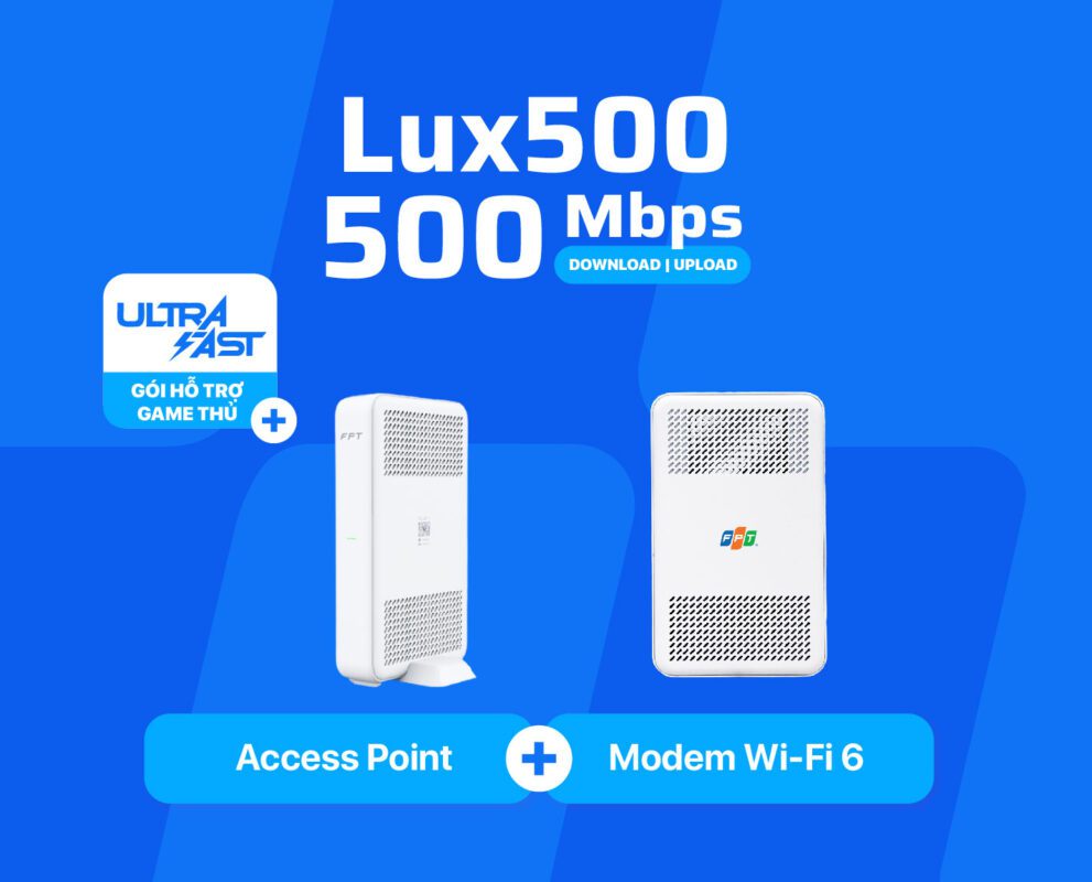 Lắp mạng internet FPT và Truyền Hình FPT cho gia đình chỉ từ 180.000đ/tháng 1748395283 internet lux 500 fpt