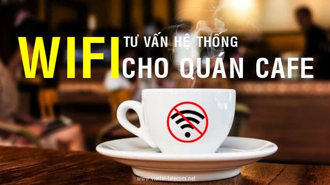 lap wifi cho quan cafe shop nho 693be4824854f