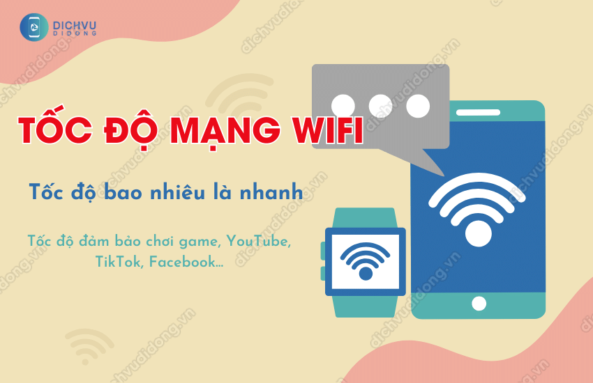  Lắp wifi cho tivi cần gói mạng bao nhiêu Mbps là đủ? Tư vấn chi tiết