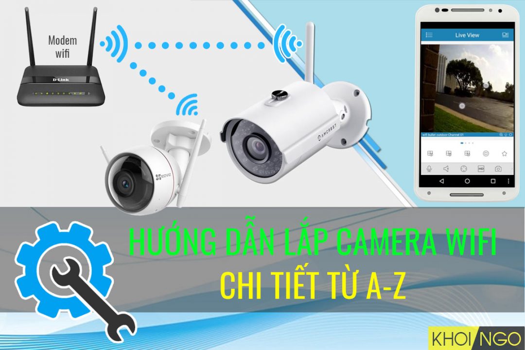  Nên lắp camera wifi hay camera có đầu ghi? Phân tích ưu nhược điểm  giải pháp từ FPT