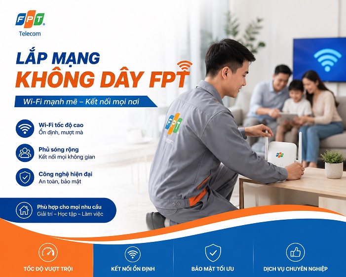 Lắp Mạng FPT Không Dây – Wifi 6/7 Tại Nhà 2026